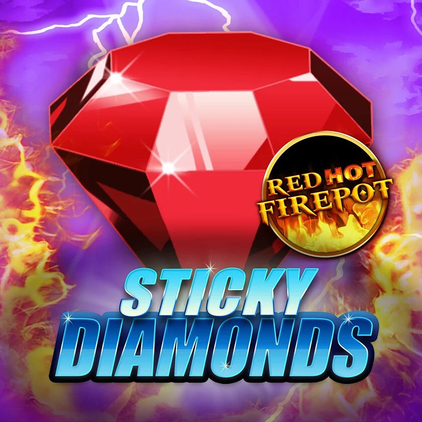 Sticky Diamonds Red Hot Firepot